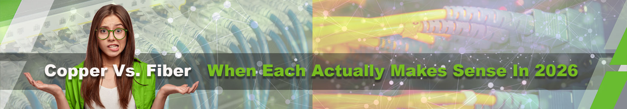 Copper vs Fiber Network Infrastructure