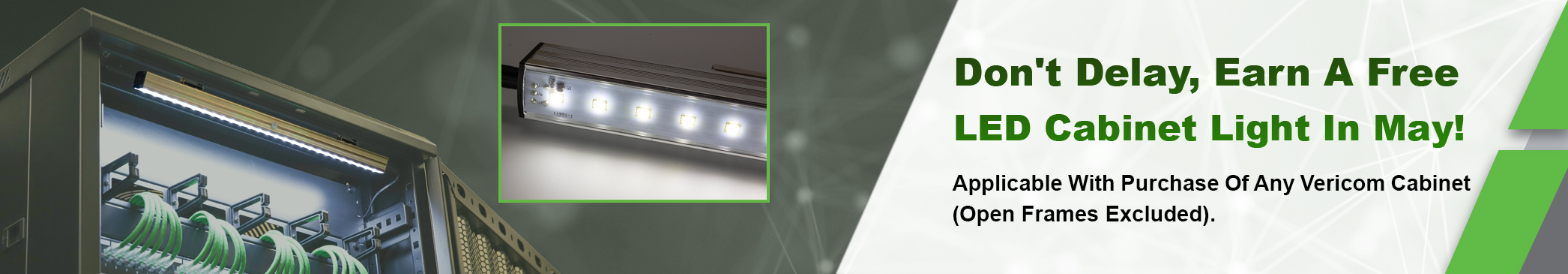 MAY 2022 PROMO: DON'T DELAY, EARN A FREE LED CABINET LIGHT IN MAY