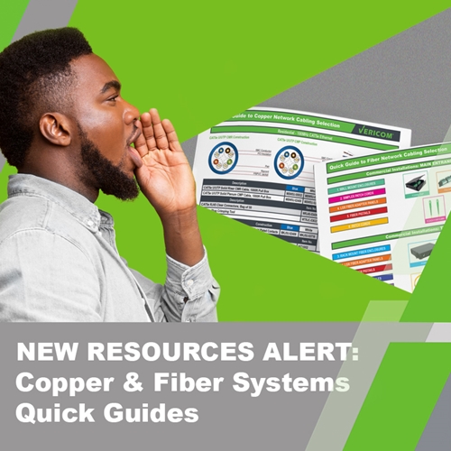 New Resources Alert: Vericom Copper & Fiber Quick Guides