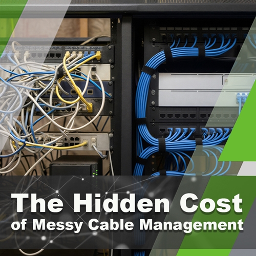The Hidden Cost Of Messy Cable Management