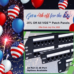 July 2022 Promo: 25% Off All VGS™ Patch Panels